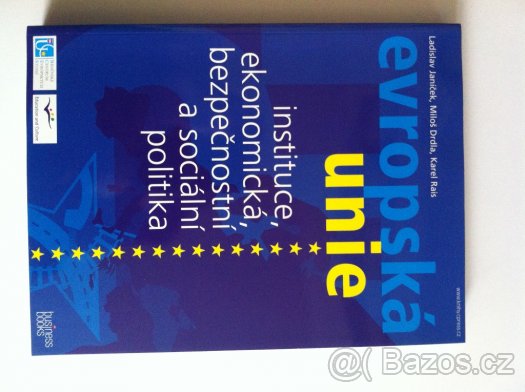 Evropská unie - instituce, ekonomická, bezpečnostní a sociál