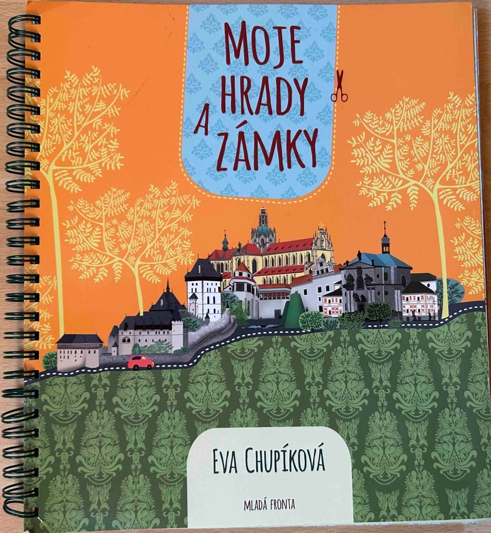 Moje hrady a zámky - Eva Chupíková