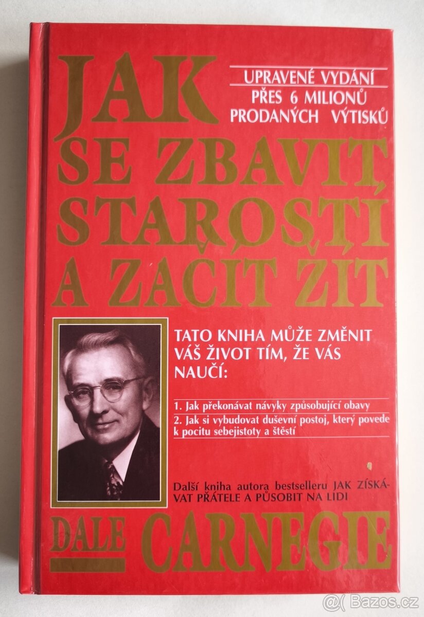 Jak se zbavit starostí a začít žít – Dale Carnegie
