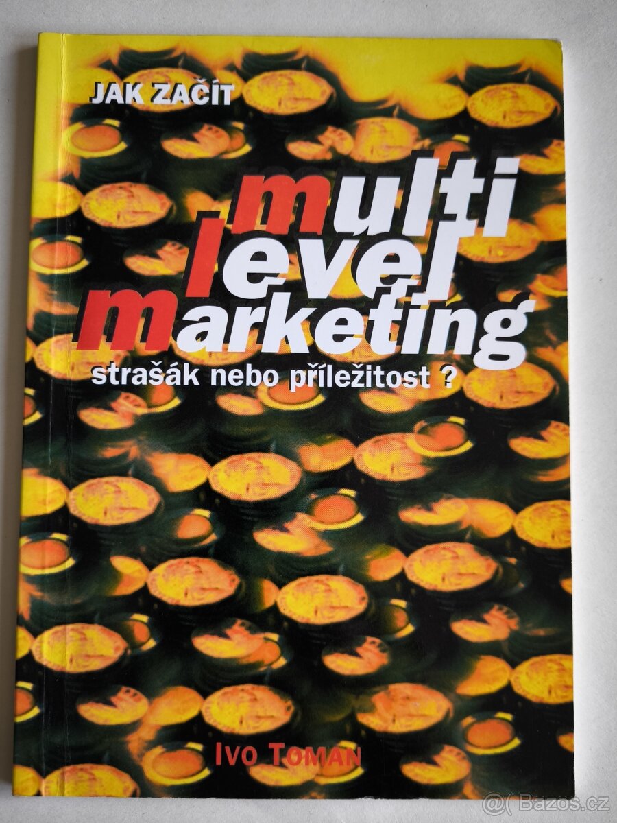 Multilevelmarketing – Ivo Toman (MLM, obchod)