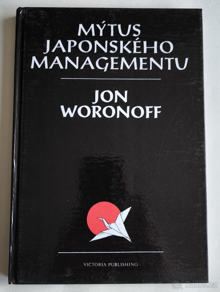 Mýtus japonského managementu – Jon Woronoff