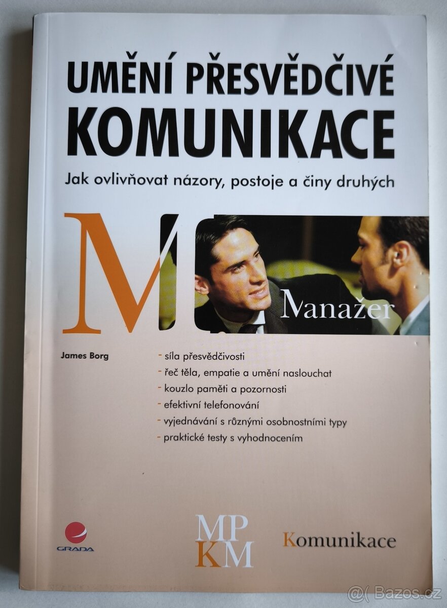 Umění přesvědčivé komunikace – James Borg