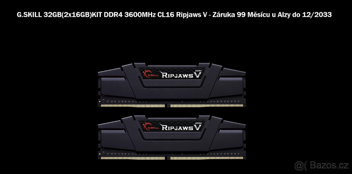 G.SKILL 32GB(2x16GB)KIT DDR4 3600MHz CL16 Ripjaws V - Záruka