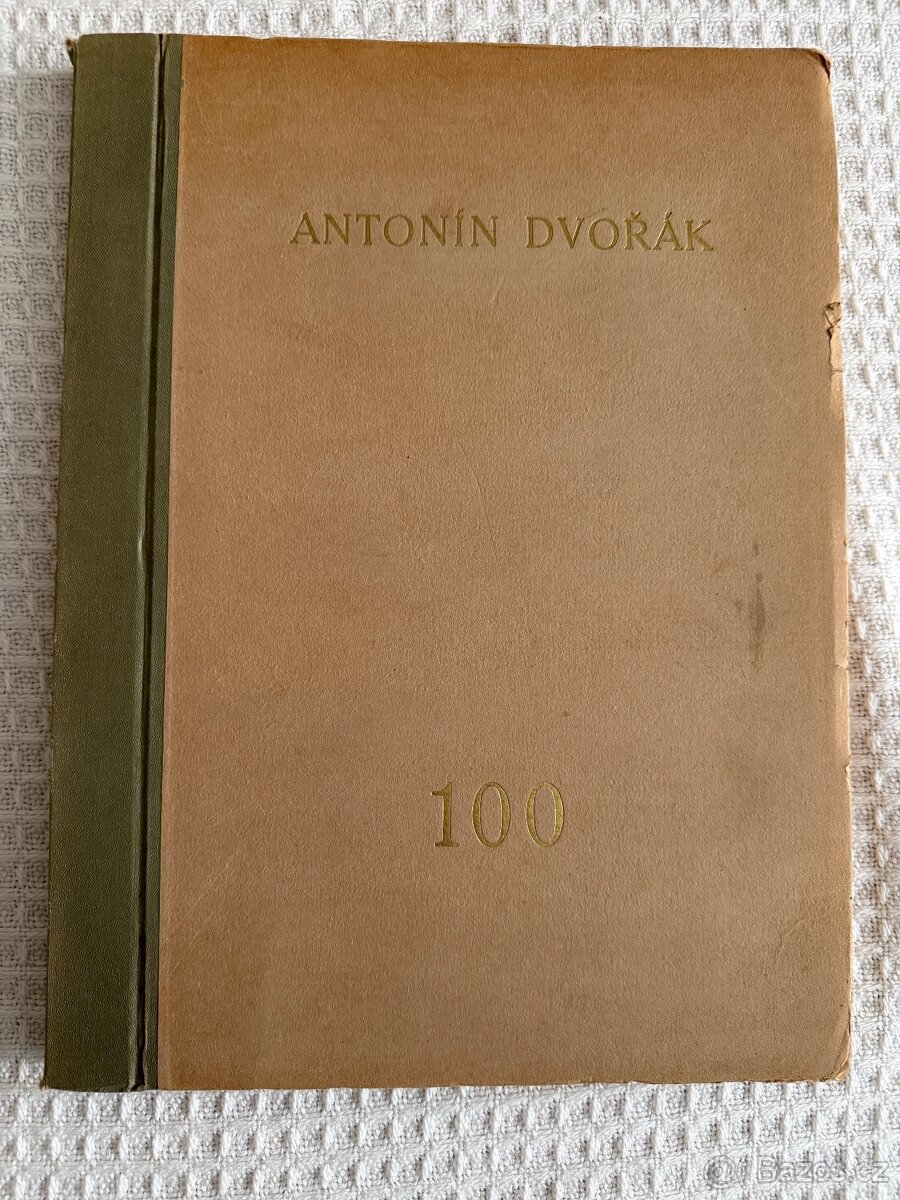 Antonín Dvořák - 100: Jubilejní sborník (1941) s rukopisem