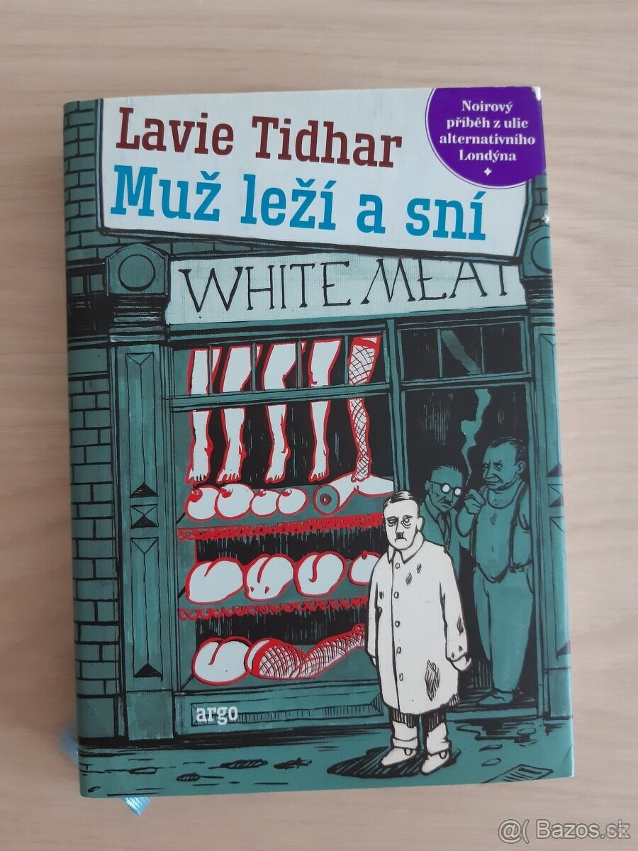 Predám knihu Muž leží a sní - Lavie Tidhar