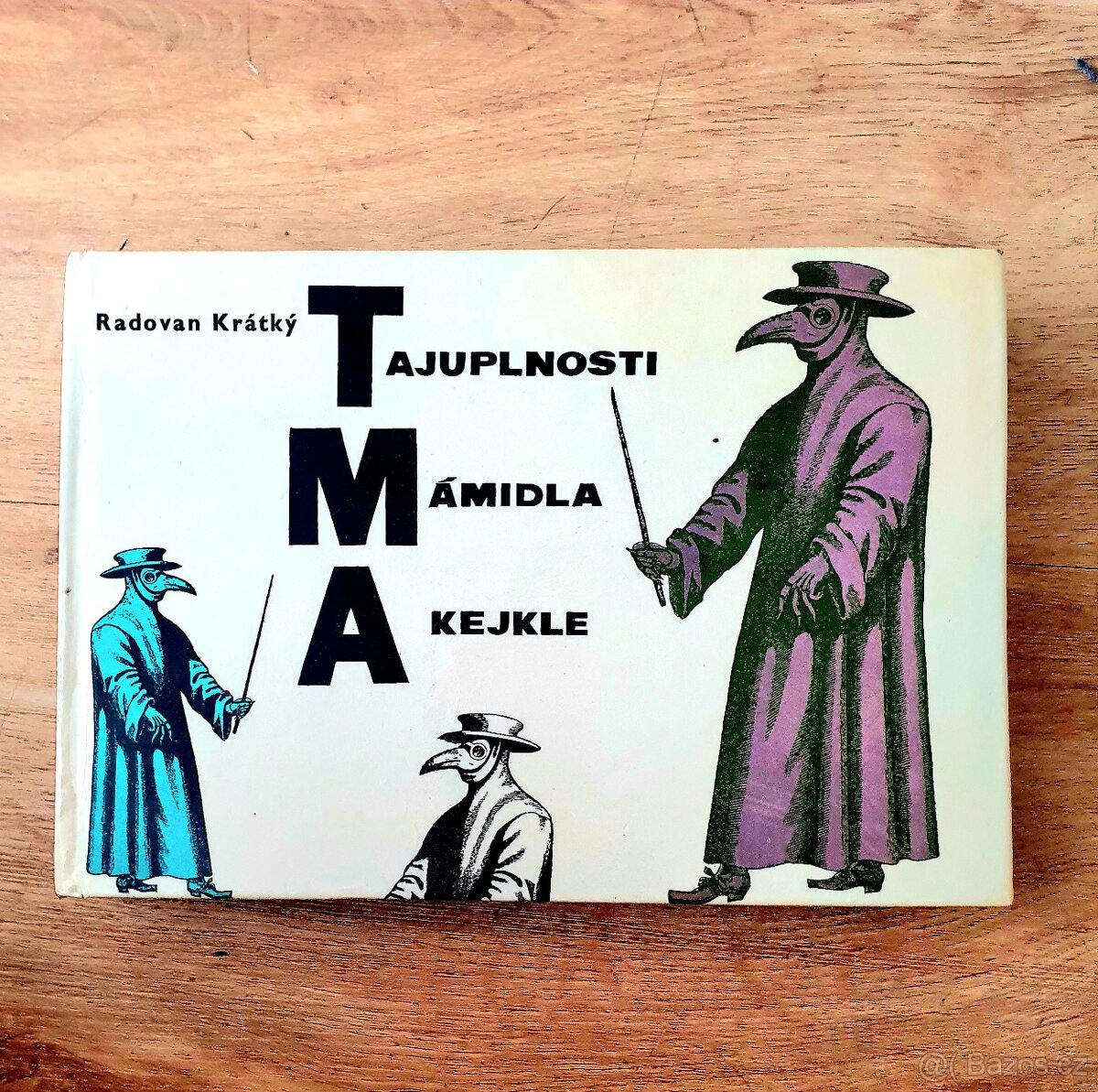 Tajuplnosti, Mámidla,Kejkle - R.Krátký