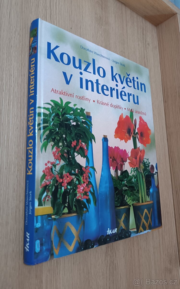 Nepoužitá Velká kniha Kouzlo květin v interiéru