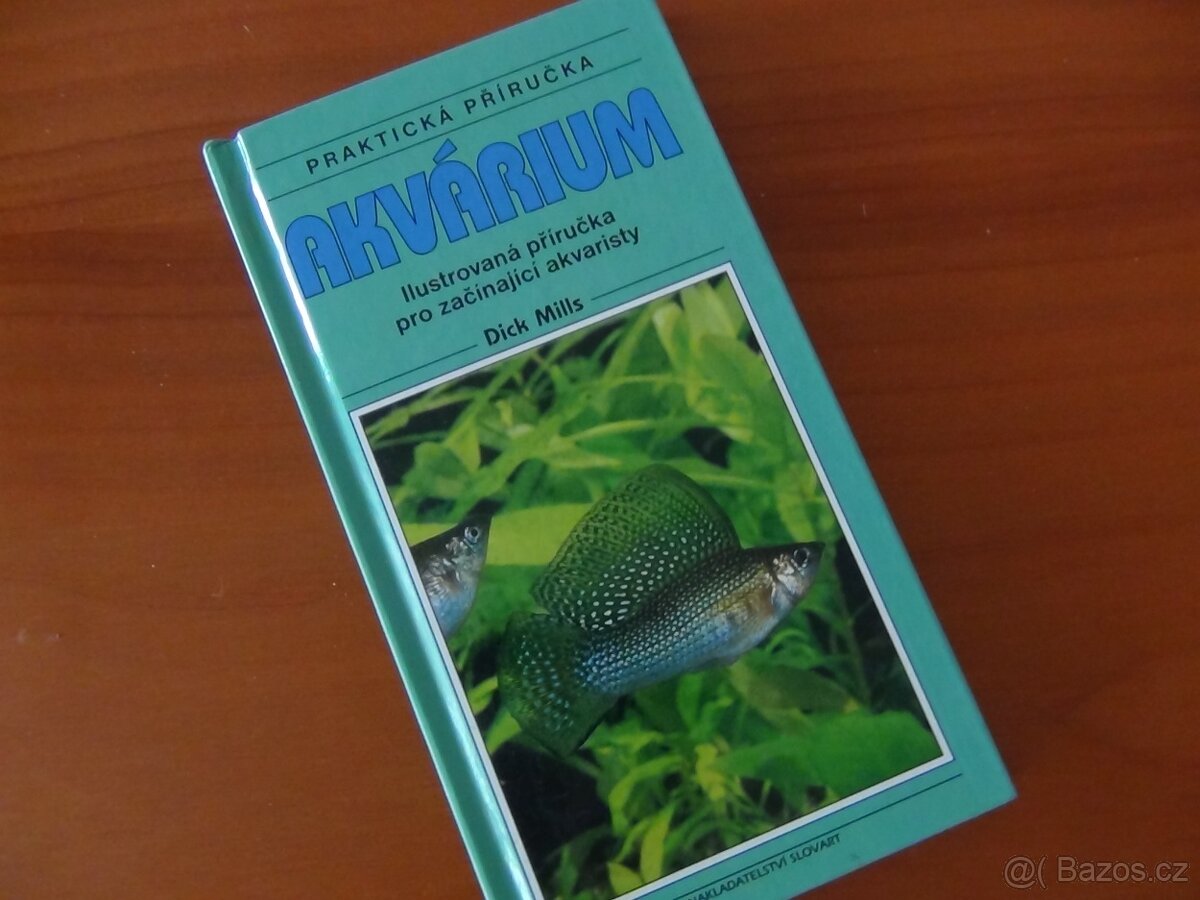 AKVÁRIUM příručka pro začínající akvaristy