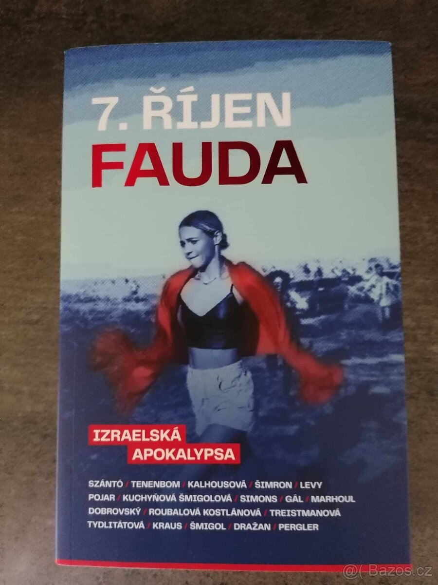 FAUDA 7.říjen, izraelská apokalipsa
