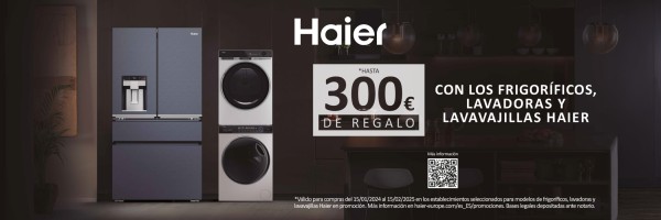 HAIER HASTA 300€ DE REGALO CON LOS FRIGORÍFICOS, LAVADORAS Y LAVAVAJILLAS 