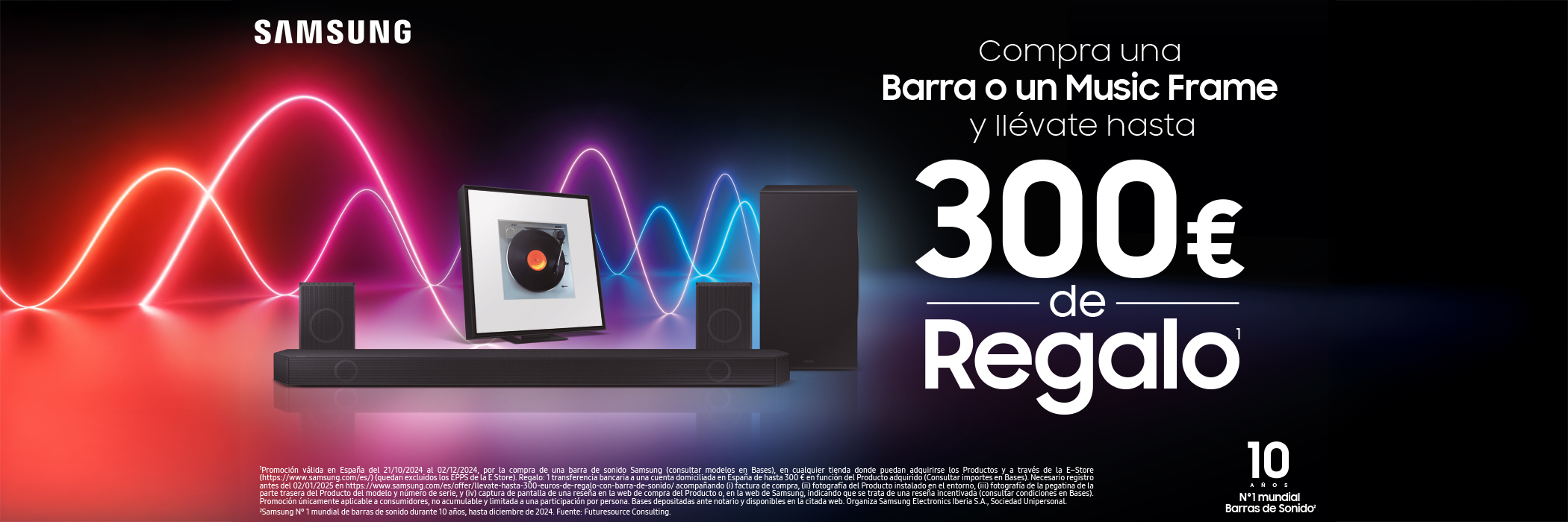 Llévate hasta 300€ de regalo comprando tu equipo de sonido SAMSUNG