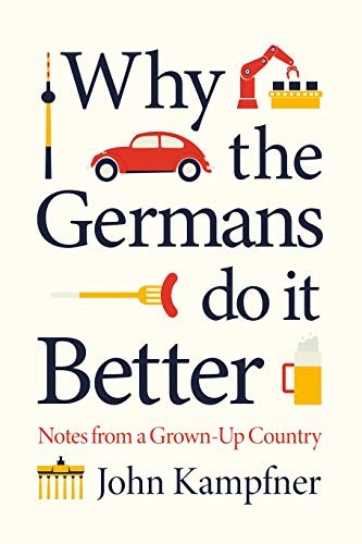 Why the Germans do it better