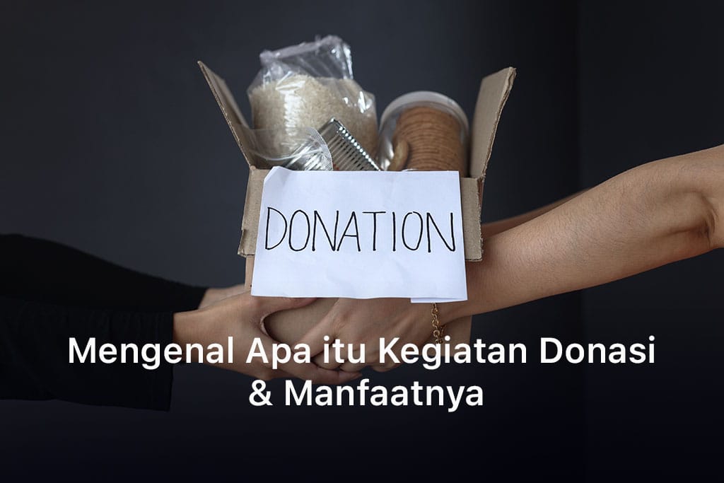 Apa itu Kegiatan Donasi