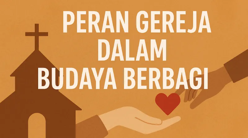 Peran Gereja dalam Budaya Berbagi