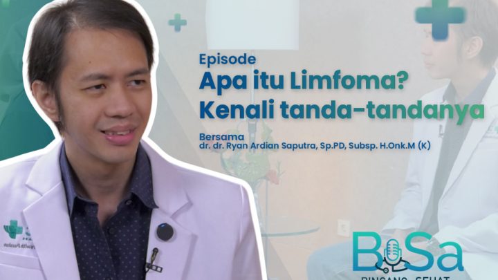 What Happened During: Limfoma, kanker yang kerap dianggap ringan dan tak disadari (1)