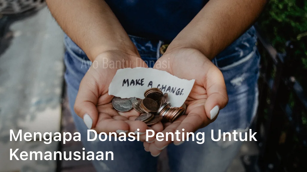 Mengapa Donasi Penting untuk Kemanusiaan