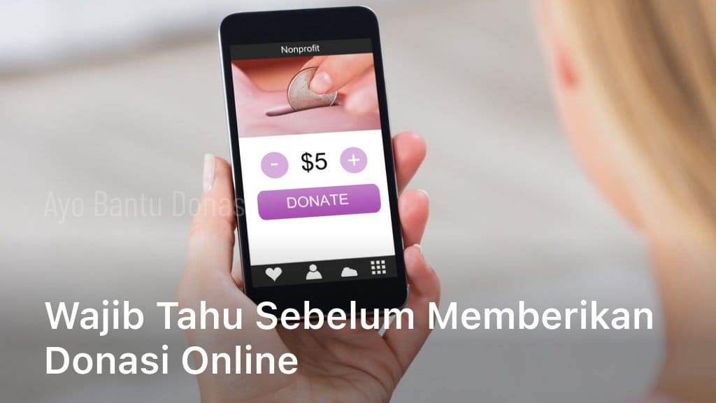 Wajib Tahu Sebelum Memberikan Donasi Online