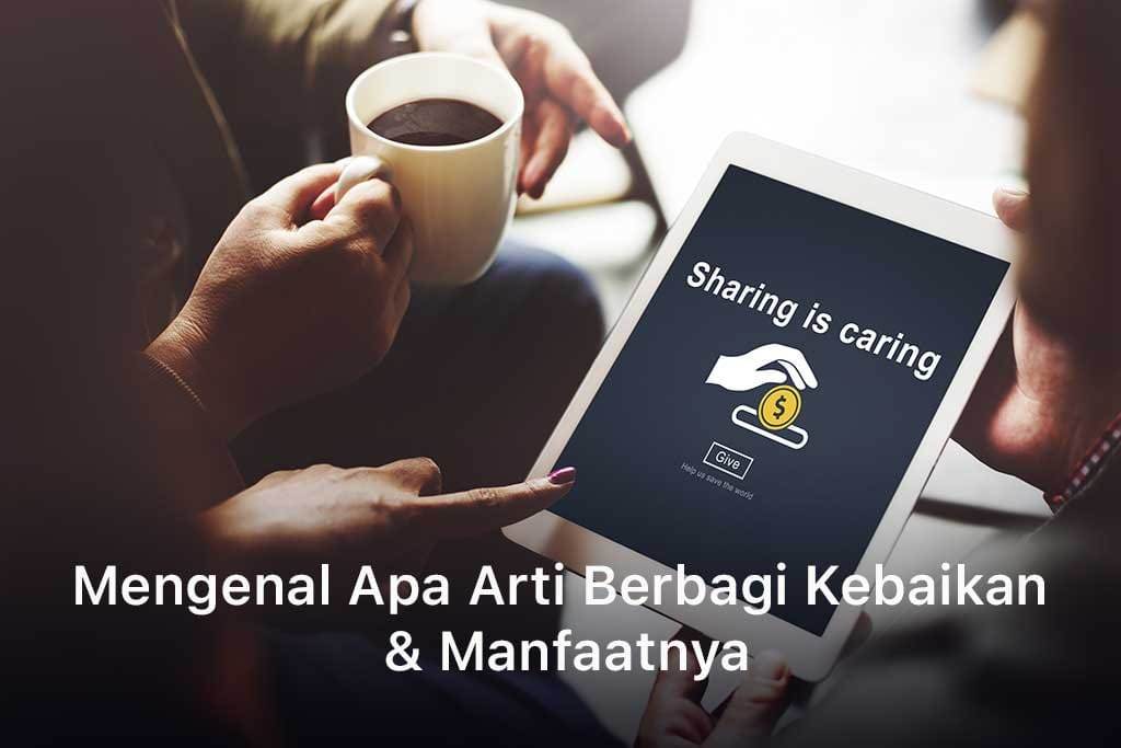 Apa Arti Berbagi Kebaikan
