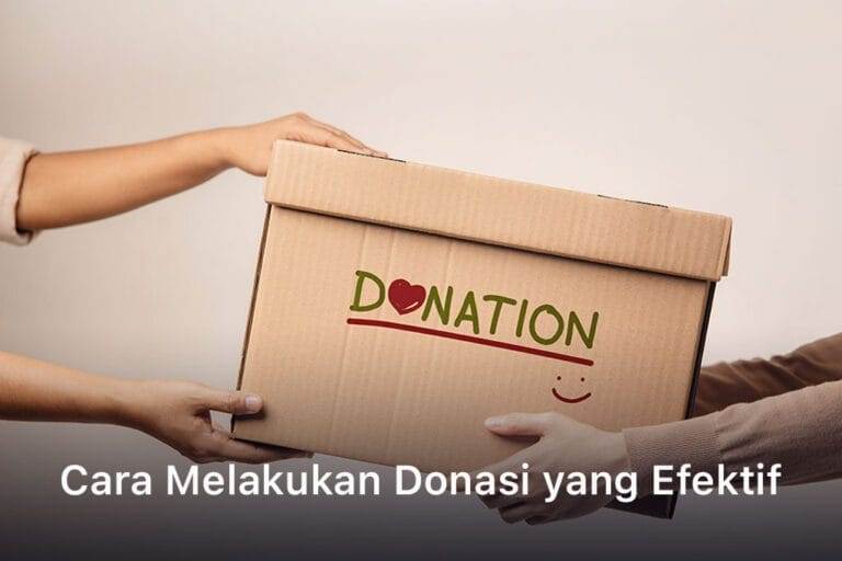 Cara Melakukan Donasi yang Efektif