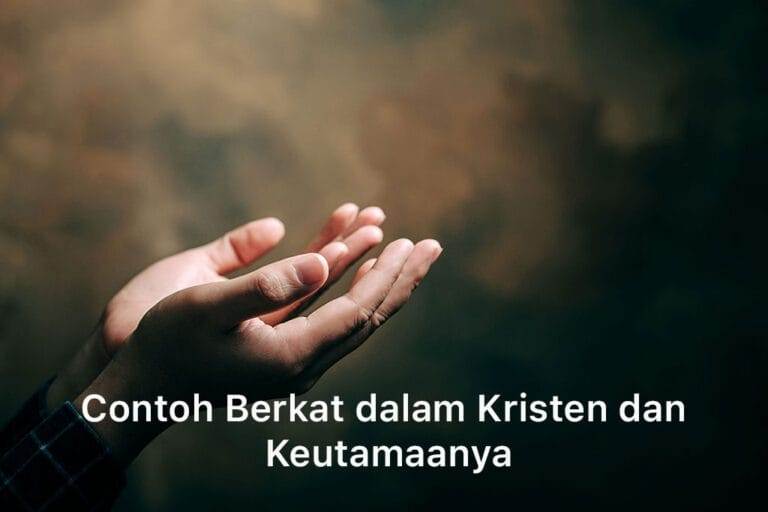 Contoh Berkat dalam Kristen